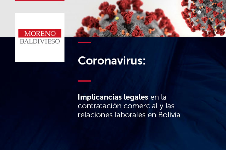 Coronavirus: Implicancias legales en la contratación comercial y las relaciones laborales en Bolivia