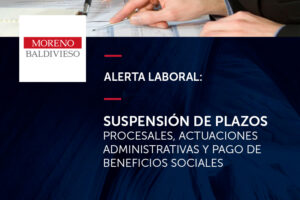 ALERTA LABORAL: SUSPENSIÓN DE PLAZOS PROCESALES