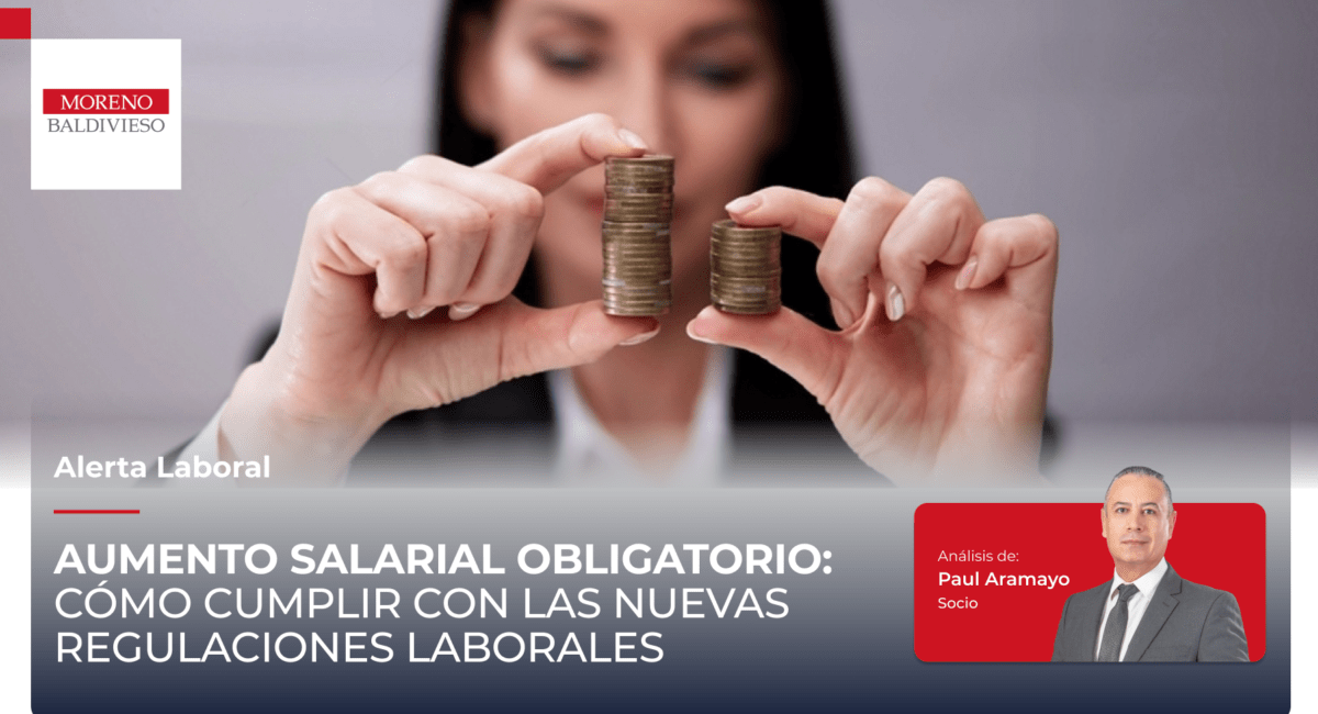 Aumento Salarial Obligatorio: Cómo Cumplir Con Las Nuevas Regulaciones Laborales