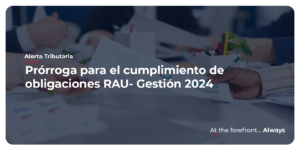 Prórroga Para El Cumplimiento De Obligaciones RAU- Gestión 2024