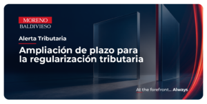 AMPLIACIÓN DE PLAZO PARA LA REGULARIZACIÓN TRIBUTARIA