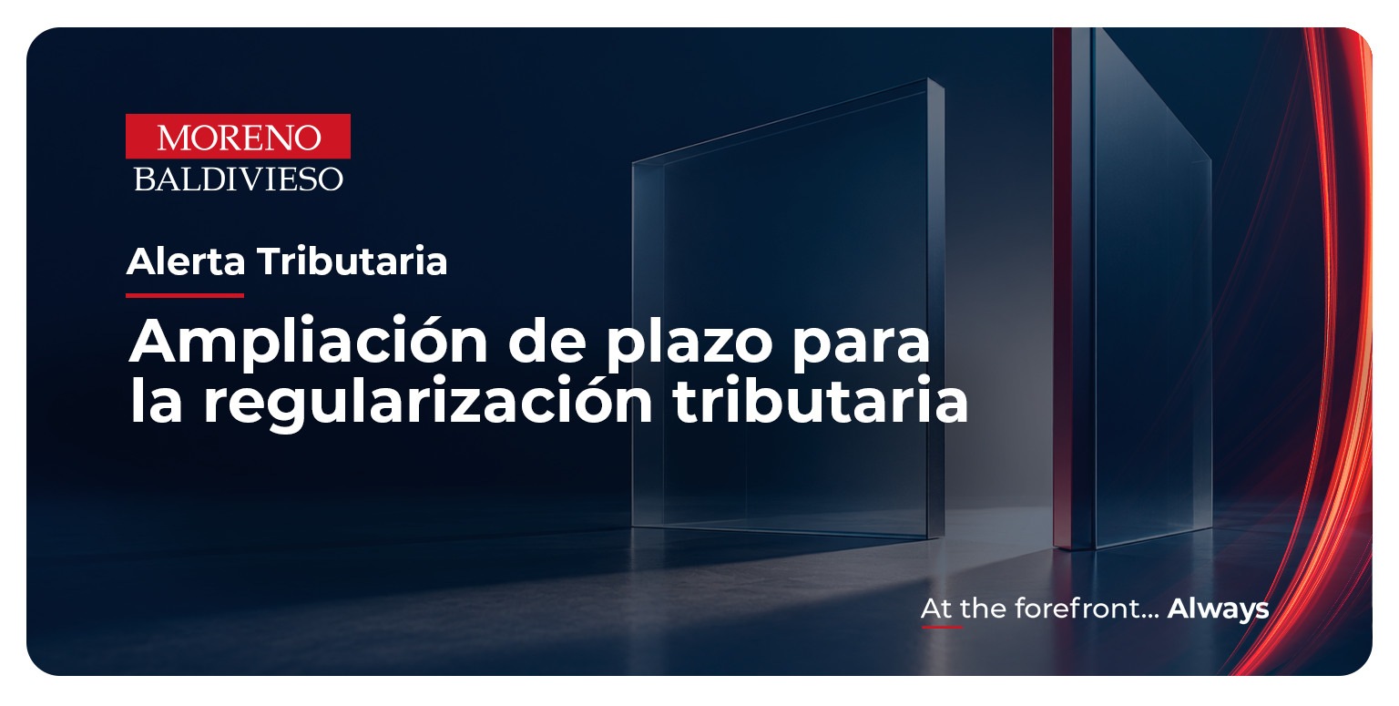 AMPLIACIÓN DE PLAZO PARA LA REGULARIZACIÓN TRIBUTARIA